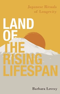 Land of the Rising Lifespan: Japanese Rituals Longevity