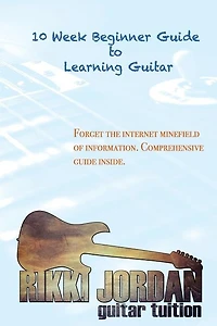 10 week Beginner Guide to Learning the Guitar