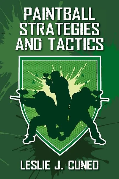 Paintball Strategies and Tactics