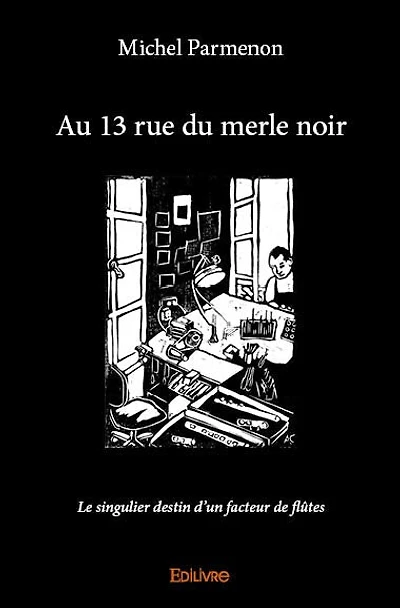 Au 13 rue du merle noir