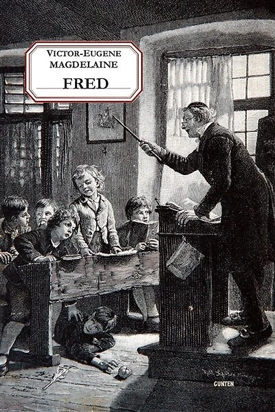 Fred: “Un instituteur laïque sous la Troisième République”