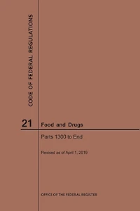 Code of Federal Regulations Title 21, Food and Drugs, Parts 1300-End, 2019