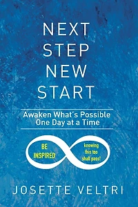 Next Step New Start: Awaken What's Possible One Day at a Time