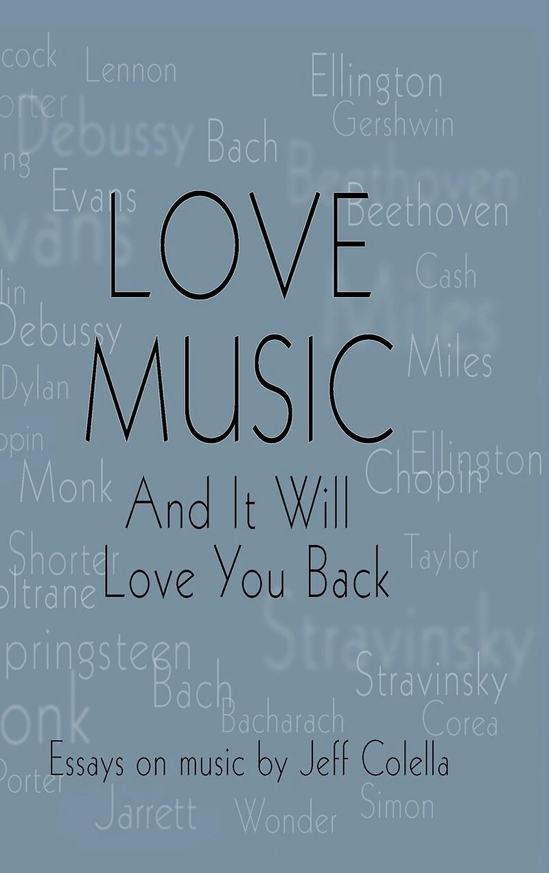 Love Music: And It Will Love You Back