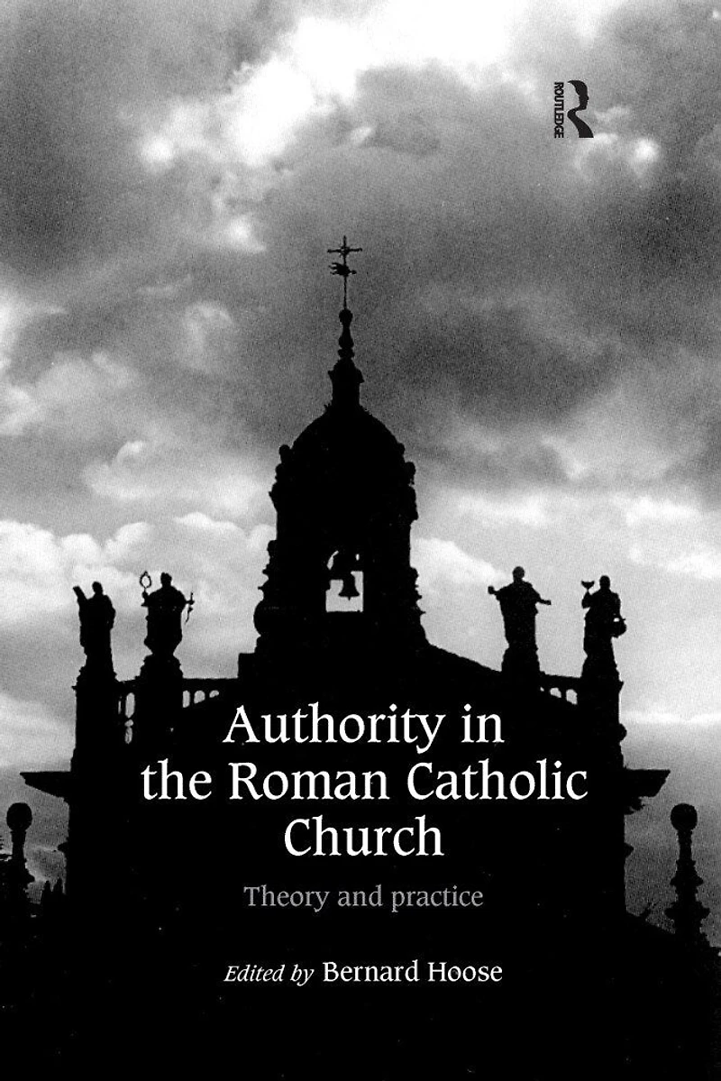 Authority the Roman Catholic Church: Theory and Practice