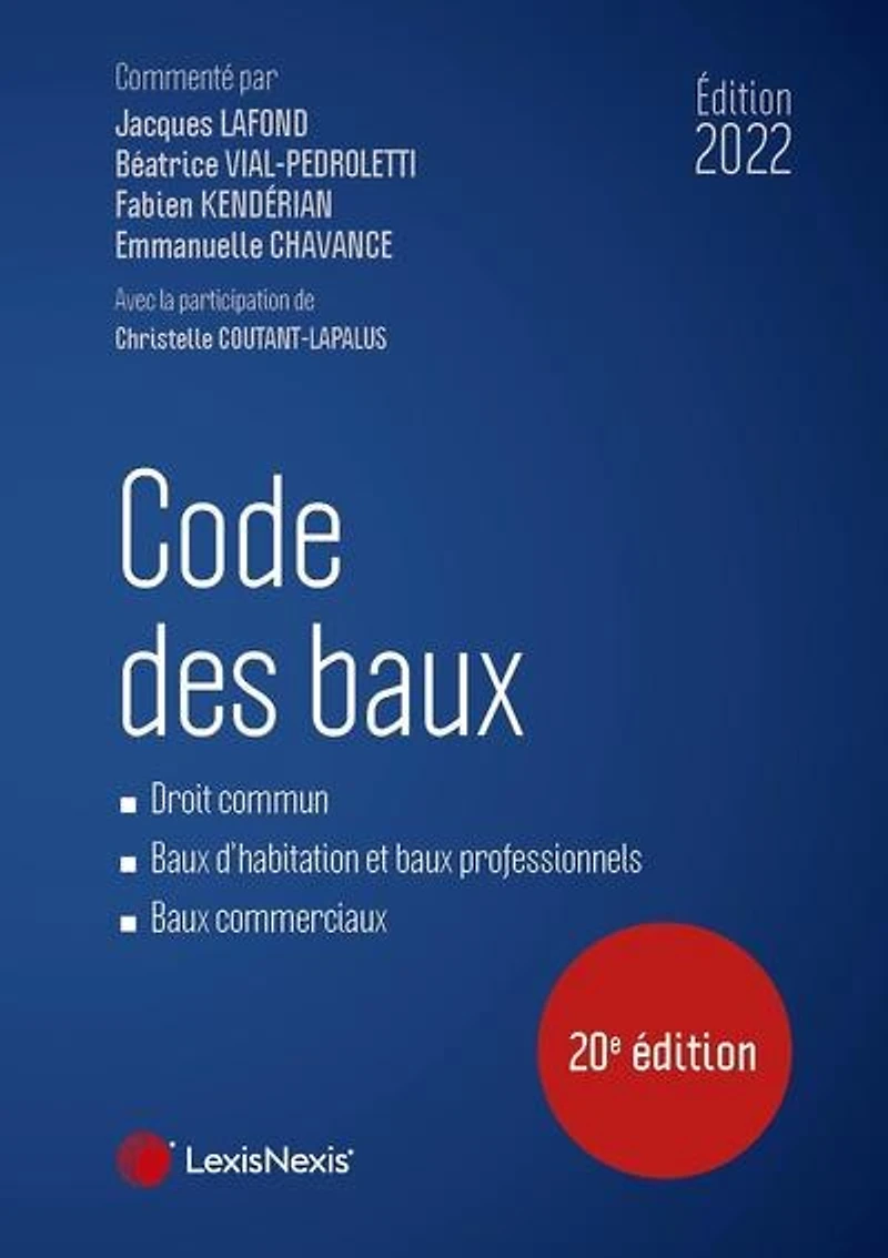Code des baux: droit commun, baux d'habitation et professionnels, commerciaux