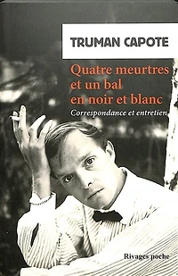 Quatre meurtres et un bal en noir blanc: correspondance entretien