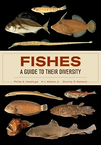 Fishes: A Guide to Their Diversity