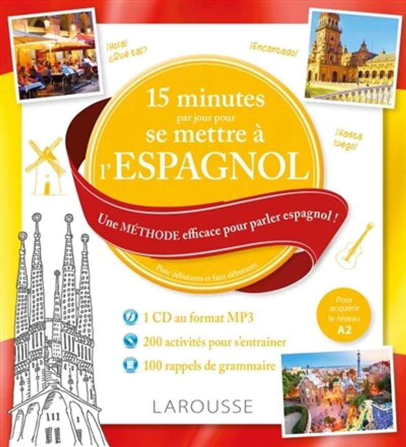 15 minutes par jour pour se mettre à l'espagnol: une méthode efficace parler espagnol !