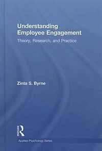 Understanding Employee Engagement: Theory, Research, And Practice