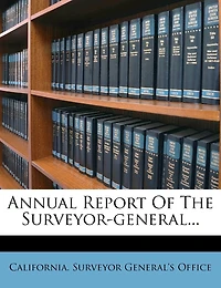 Annual Report Of The Surveyor-general