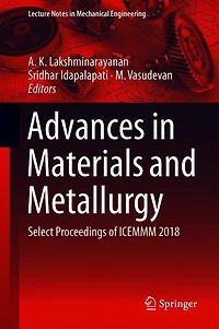 Advances Materials and Metallurgy: Select Proceedings of ICEMMM 2018