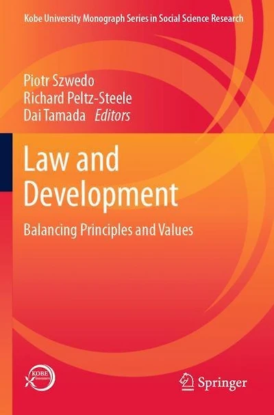 Law And Development: Balancing Principles And Values