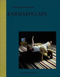 Alexandra Ranner: Karmakollaps