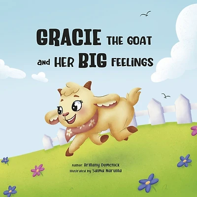 Gracie the Goat and Her Big Feelings