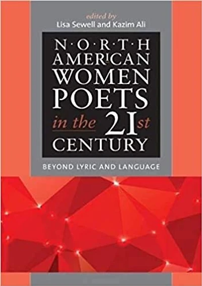 North American Women Poets the 21st Century: Beyond Lyric and Language