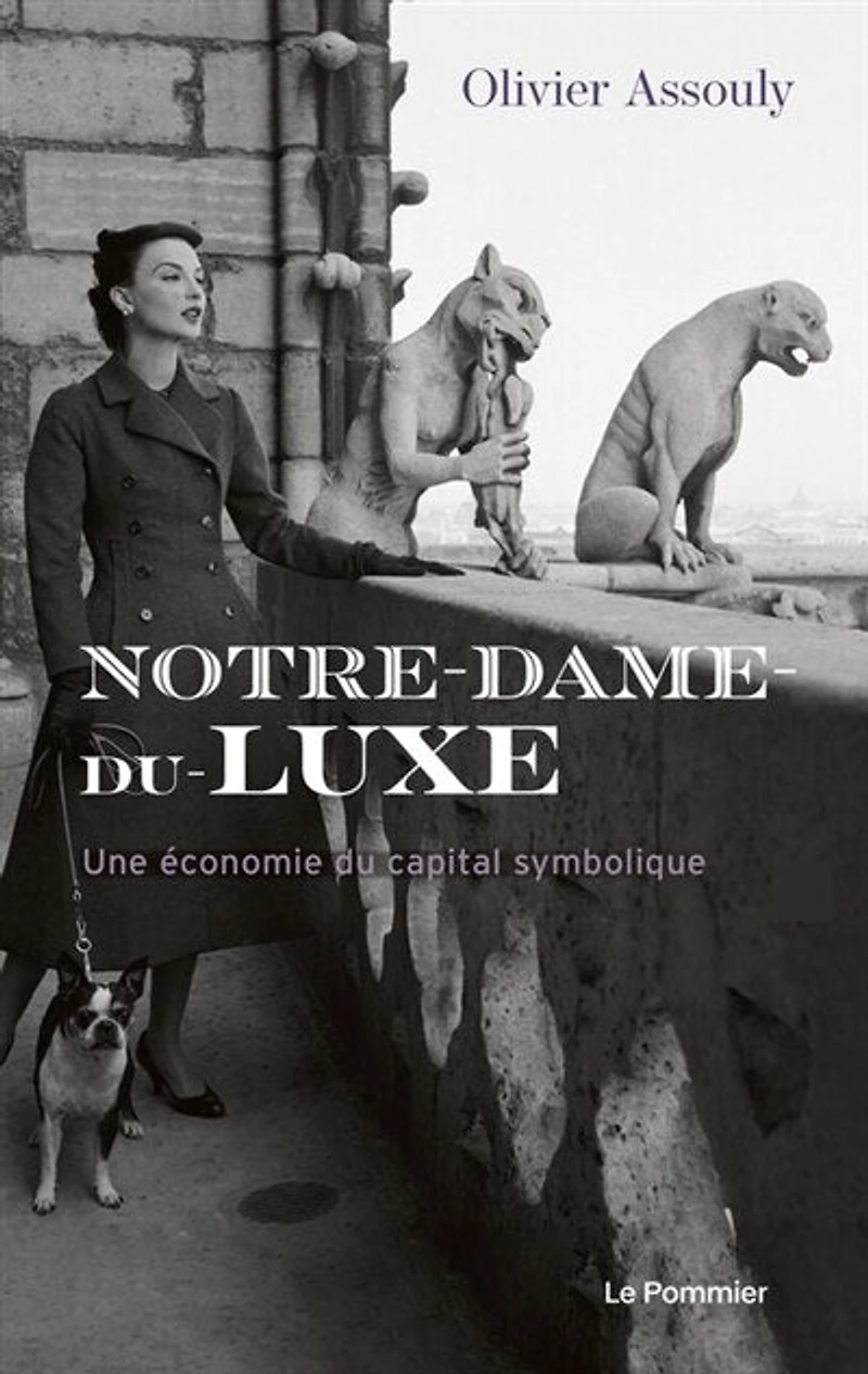 Notre-Dame du luxe: une économie capital symbolique