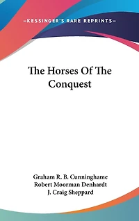 The Horses Of The Conquest