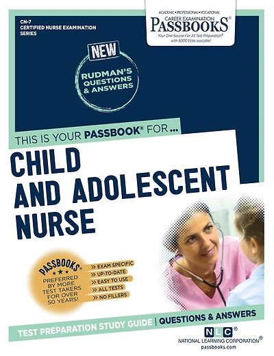 Child and Adolescent Nurse (CN-7): Passbooks Study Guide