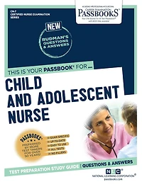 Child and Adolescent Nurse (CN-7): Passbooks Study Guide