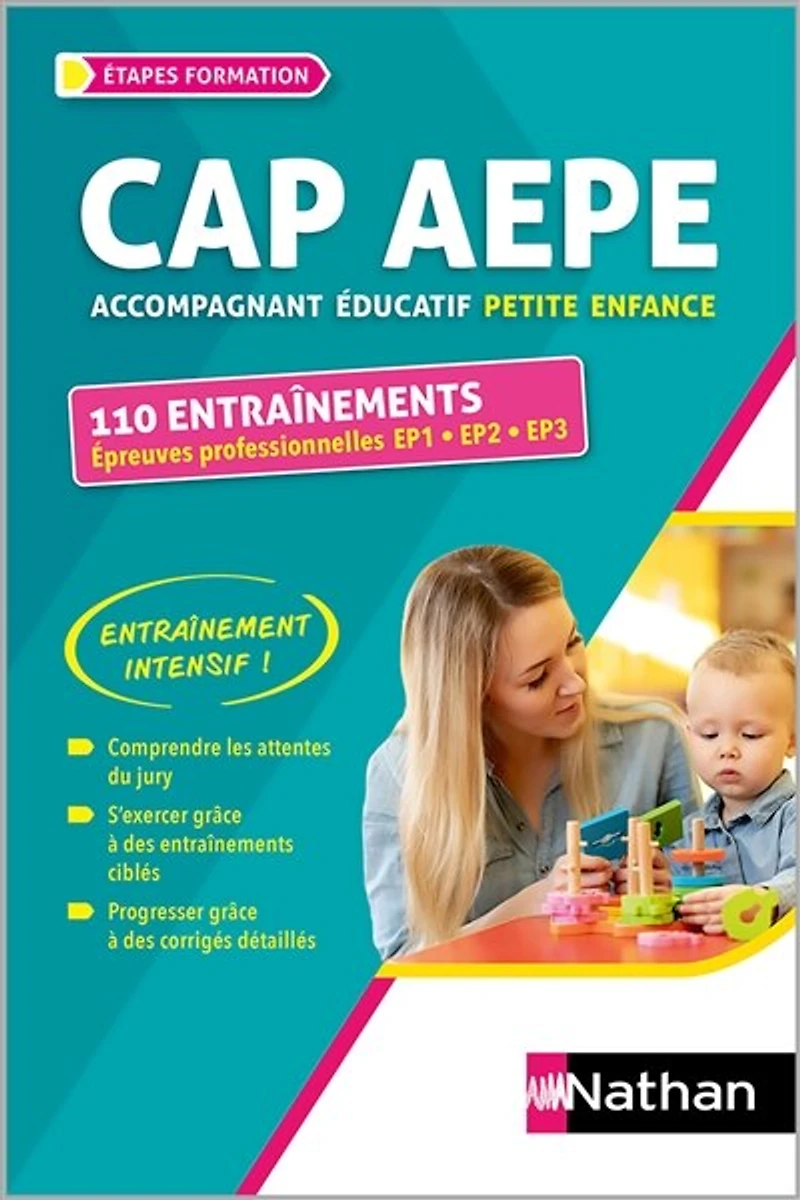 110 entraînements, épreuves professionnelles EP1, EP2, EP3: CAP accompagnant éducatif petite enfance
