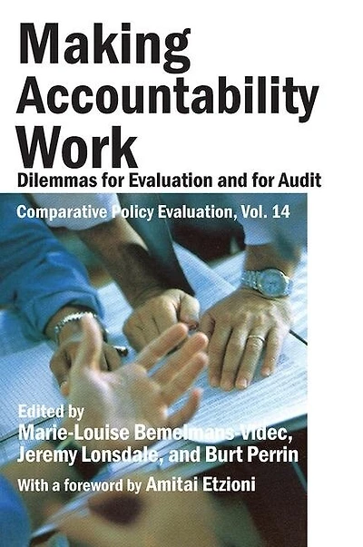 Making Accountability Work: Dilemmas For Evaluation And Audit
