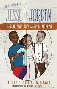 Adventures of Jesse and Jordin: Capitalizing Like Garrett Morgan