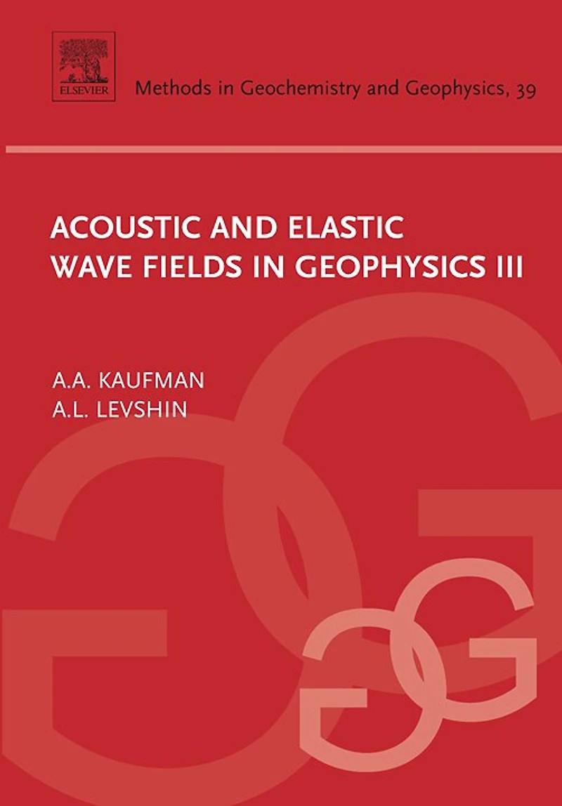 Acoustic and Elastic Wave Fields in Geophysics, III