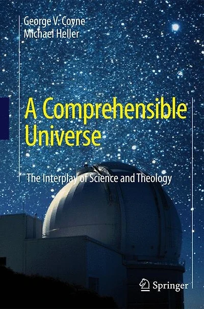 A Comprehensible Universe: The Interplay of Science and Theology