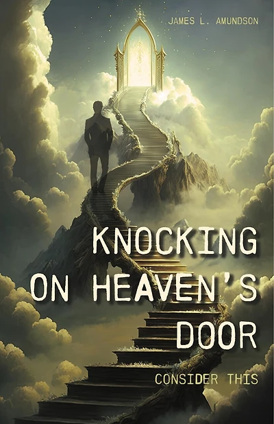 Knocking On Heaven's Door: Consider This