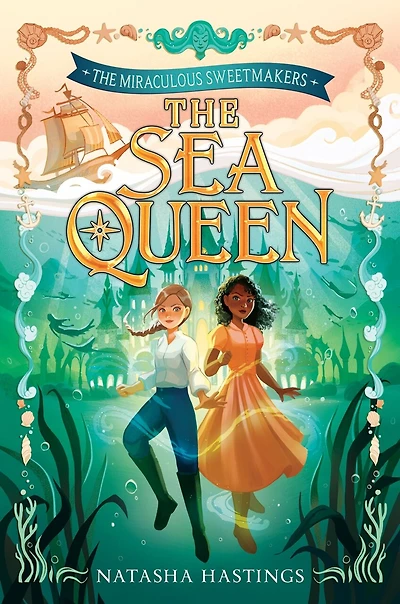 The Miraculous Sweetmakers #2: Sea Queen