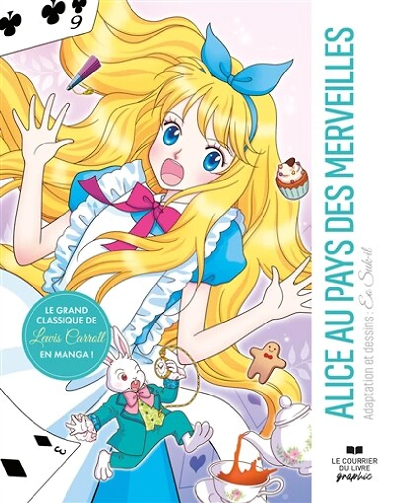 Alice au pays des merveilles: le grand classique de Lewis Carroll en manga !