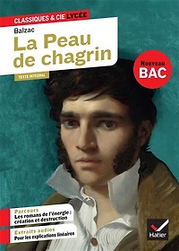 La peau de chagrin (1831): texte intégral suivi d'un dossier nouveau bac