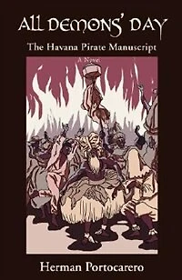 All Demons' Day: The Havana Pirate Manuscript
