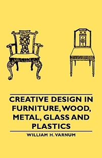 Creative Design Furniture, Wood, Metal, Glass and Plastics
