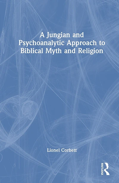 A Jungian and Psychoanalytic Approach to Biblical Myth Religion