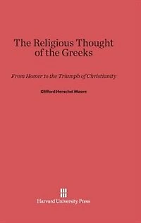 The Religious Thought of the Greeks: From Homer to the Triumph of Christianity, Second Edition