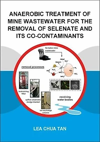 Anaerobic Treatment of Mine Wastewater for the Removal Selenate and its Co-Contaminants