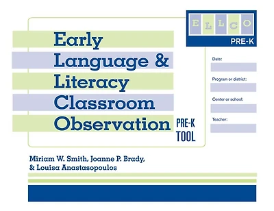 Early Language and Literacy Classroom Observation Tool, Pre-K (ELLCO Pre-K)