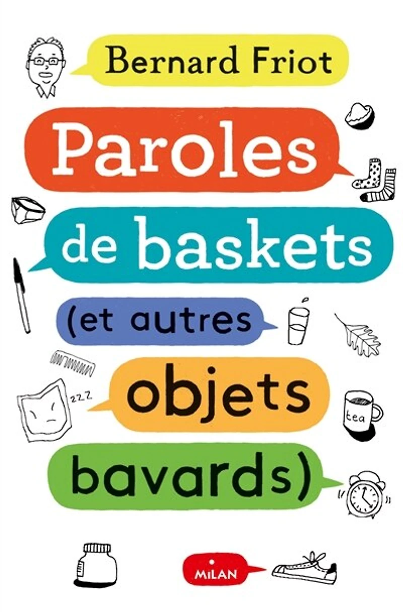 Paroles de baskets: et autres objets bavards