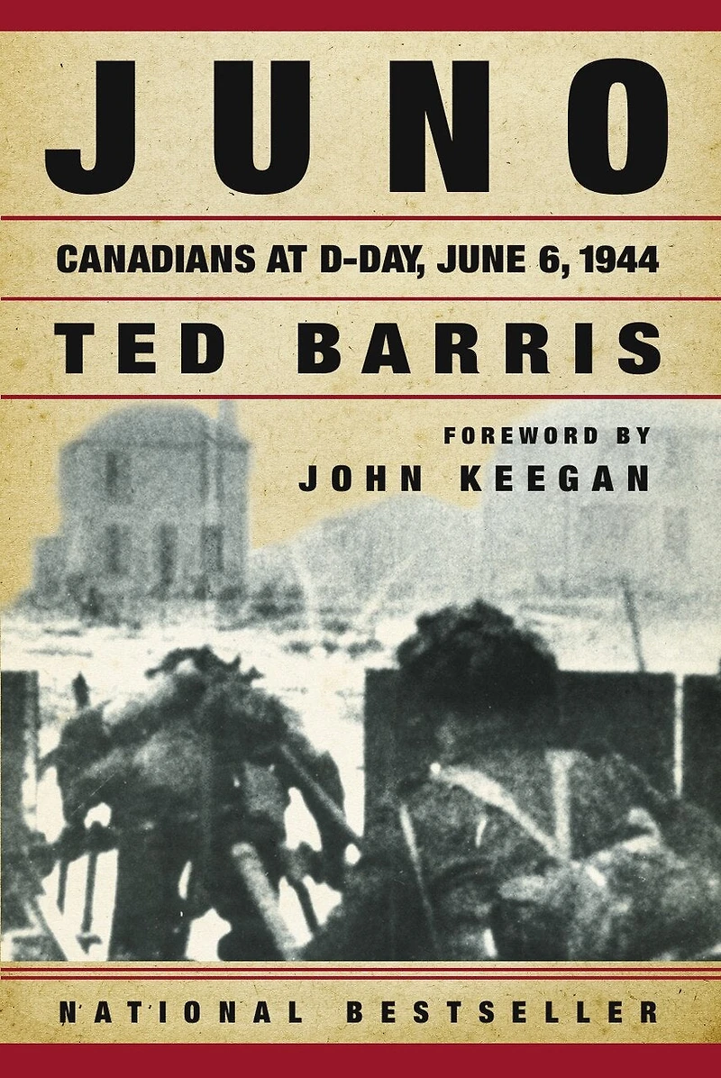 Juno: Canadians at D-Day, June 6, 1944