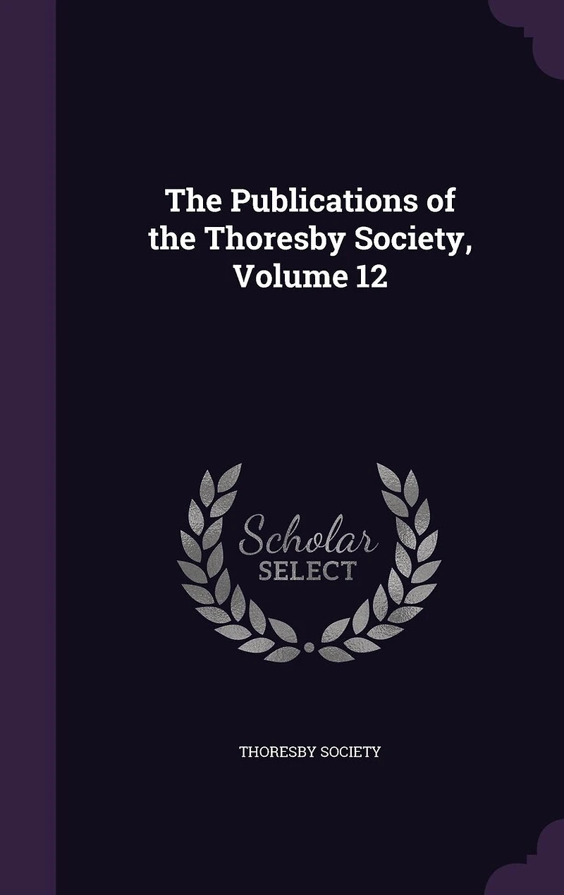 the Publications of Thoresby Society