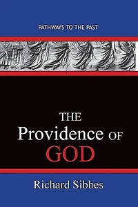 The Providence Of God: Pathways To The Past