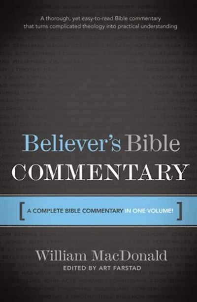 Believer's Bible Commentary: BELIEVERS BIBLE COMMENTARY