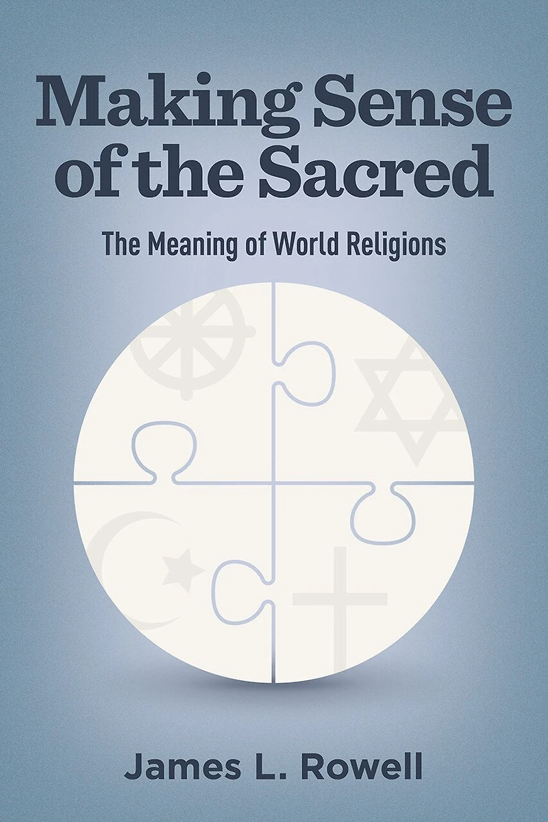 Making Sense of The Sacred: Meaning World Religions