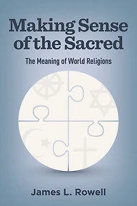 Making Sense of The Sacred: Meaning World Religions