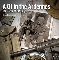 A G.I. the Ardennes: Battle of Bulge