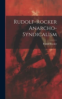 Rudolf-Rocker Anarcho-Syndicalism