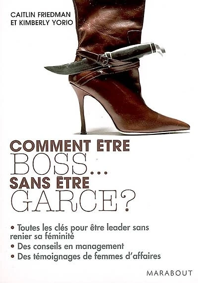 Comment être boss sans être garce ?