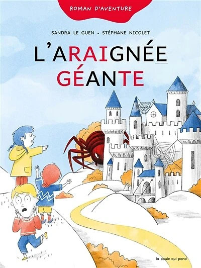 L' araignée géante: roman d'aventure